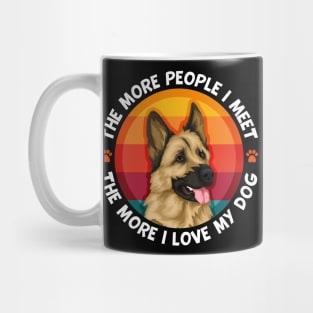 German Shepherd People I Meet More I love My Dog Mug